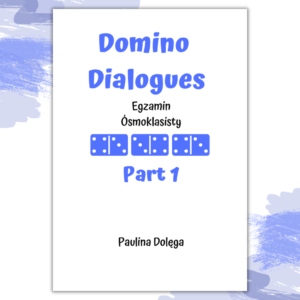 Domino Dialogues Part 1 - Egzamin Ósmoklasisty