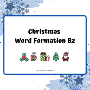 Christmas Word Formation B2