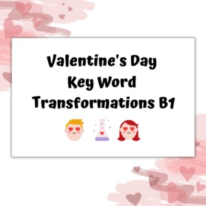 Valentine's Day Transformations B1